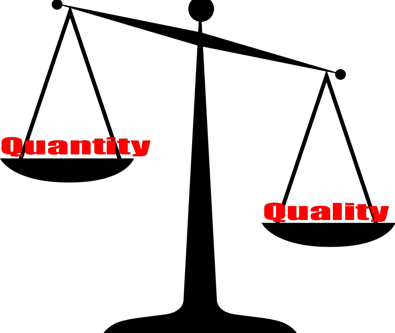 Why Quality over Quantity is Better For Your Business